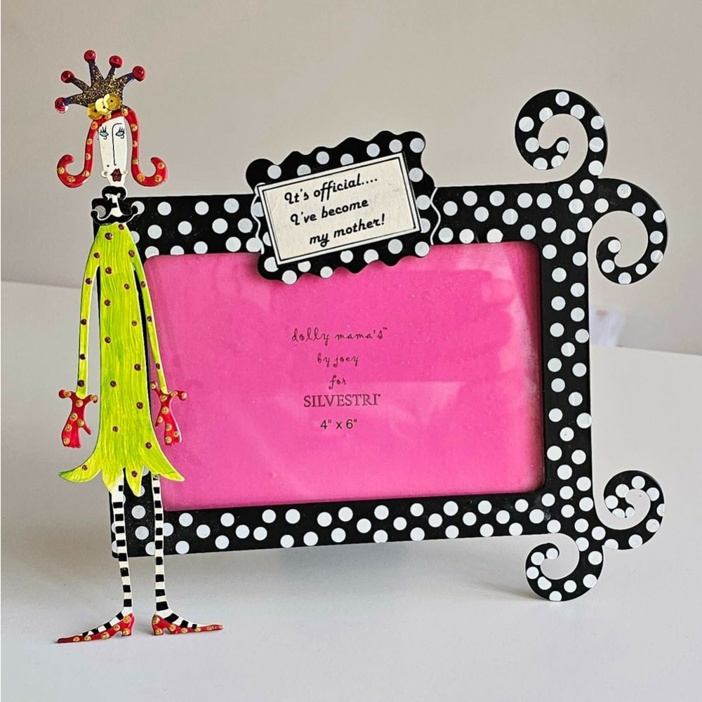 Dolly Mama’s by Joey for Silvestri 4x6 “It’s Official I’ve Become My Mother"